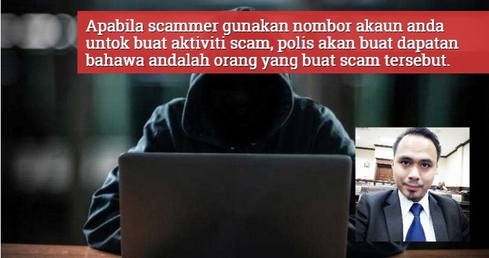 Jangan Sesekali Bagi Kad Atm Pada Orang Lain Ini Nasihat Peguam Tentang Scammer Guna Nombor Akaun Bank Kita