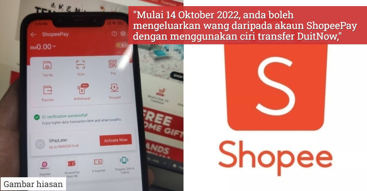Ciri "Withdrawal" Dalam ShopeePay Ditamatkan Bermula 14 Oktober Ini